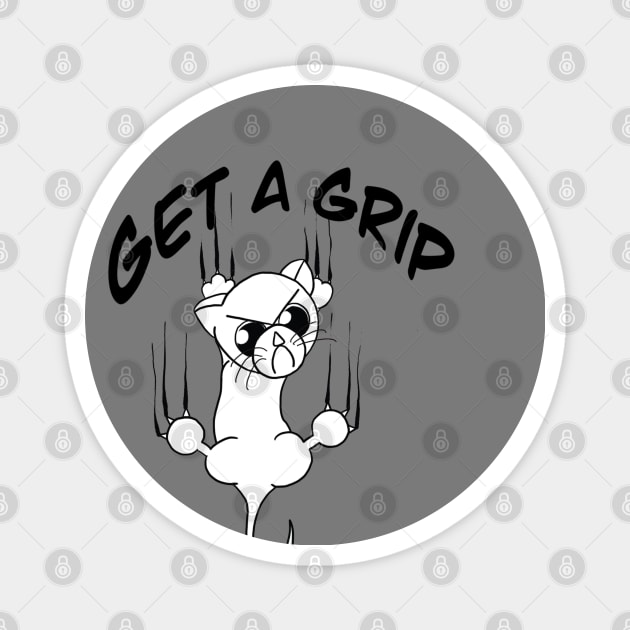 Get a Grip! Magnet by AlstonArt